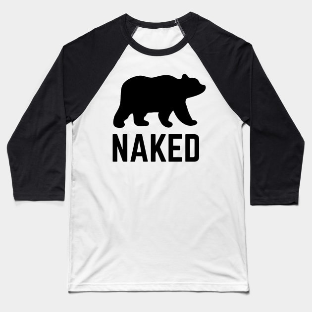 Bear Naked Baseball T-Shirt by PodDesignShop